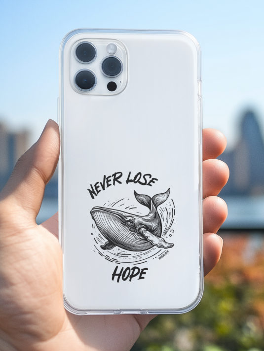 Wal Timmy Handyhülle Never lose hope. Besondere Wal Handyhülle für Apple iPhone, Google Pixel und Samsung Galaxy Smartphones. Ein tolles Geschenk für Walfans und Freunde des Buckelwals Timmy.