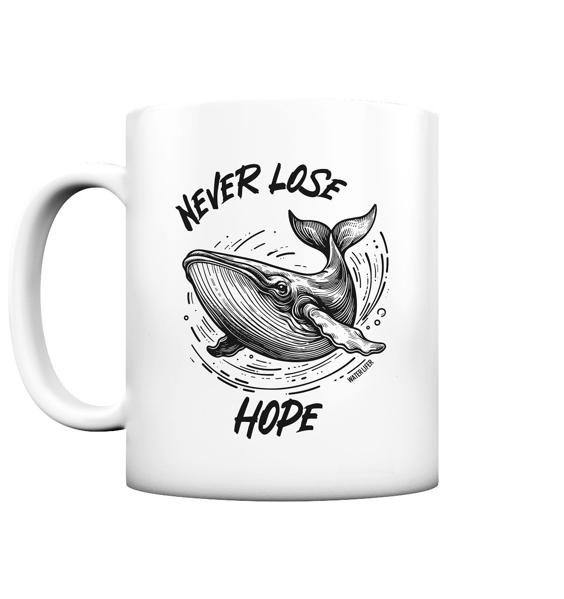 Never lose hope Wal Timmy Tasse aus Porzellan. Besondere Wal Tassen für Walfreunde und Walschützer.