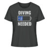 Graues lustiges Damen T-Shirt für Taucher mit diving needed Aufdruck. Damen Taucher T-Shirt - ein tolles Geschenk für Taucherinnen!