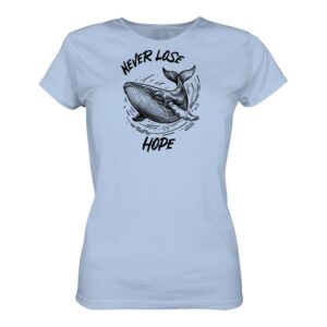 Wal Timmy: Never lose hope T-Shirt hellblau aus bester Bio Baumwolle. Jedes verkaufte Wal T-Shirt unterstützt Naturschutzprojekte. Besondere Wal Shirts für Walfreunde und für Walschützer.