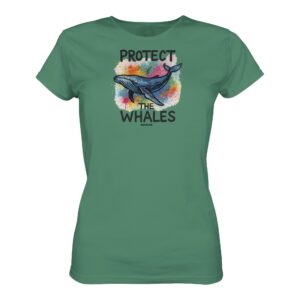 Walschutz Damen T-Shirt: Protect the whales T-Shirt grün aus bester Bio Baumwolle. Jedes verkaufte Wal T-Shirt unterstützt Naturschutzprojekte. Besondere Wal Shirts für Walfreunde und für Walschützer.