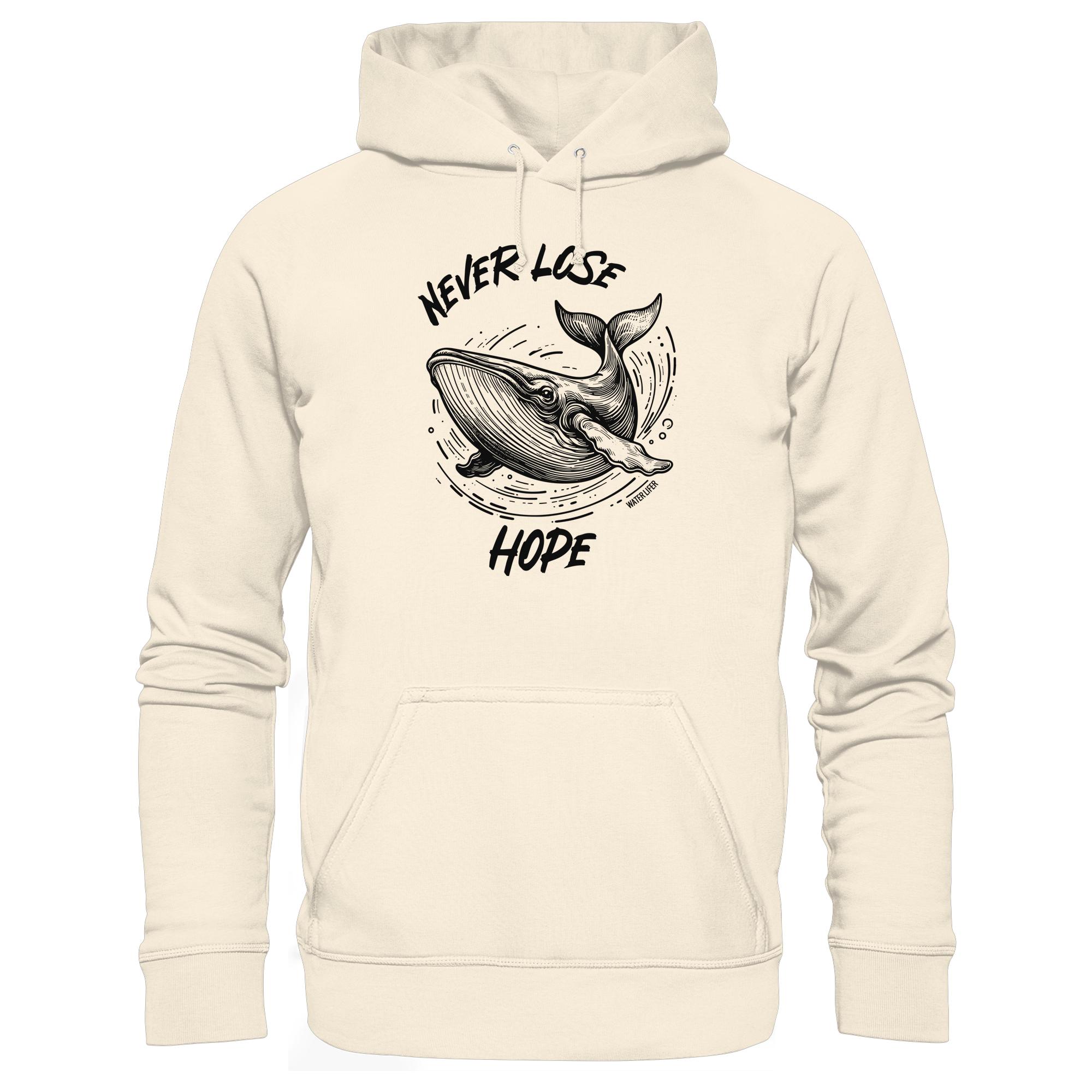 Never lose hope Wal Timmy Hoodie naturweiß aus bester Bio Baumwolle. Jeder verkaufte Wal Hoodie unterstützt Naturschutzprojekte. Besondere Wal Hoodies für Walfreunde und für Walschützer.