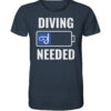 Lustiges graublaues T-Shirt für Taucher mit diving needed Aufdruck. Ein tolles Geschenk für Taucher!