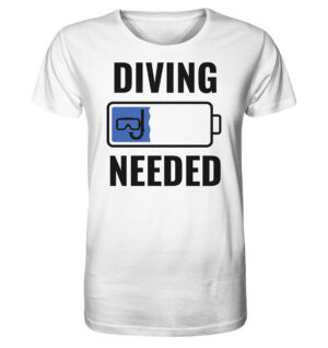 Lustiges weißes T-Shirt für Taucher mit diving needed Aufdruck. Ein tolles Geschenk für Taucher!
