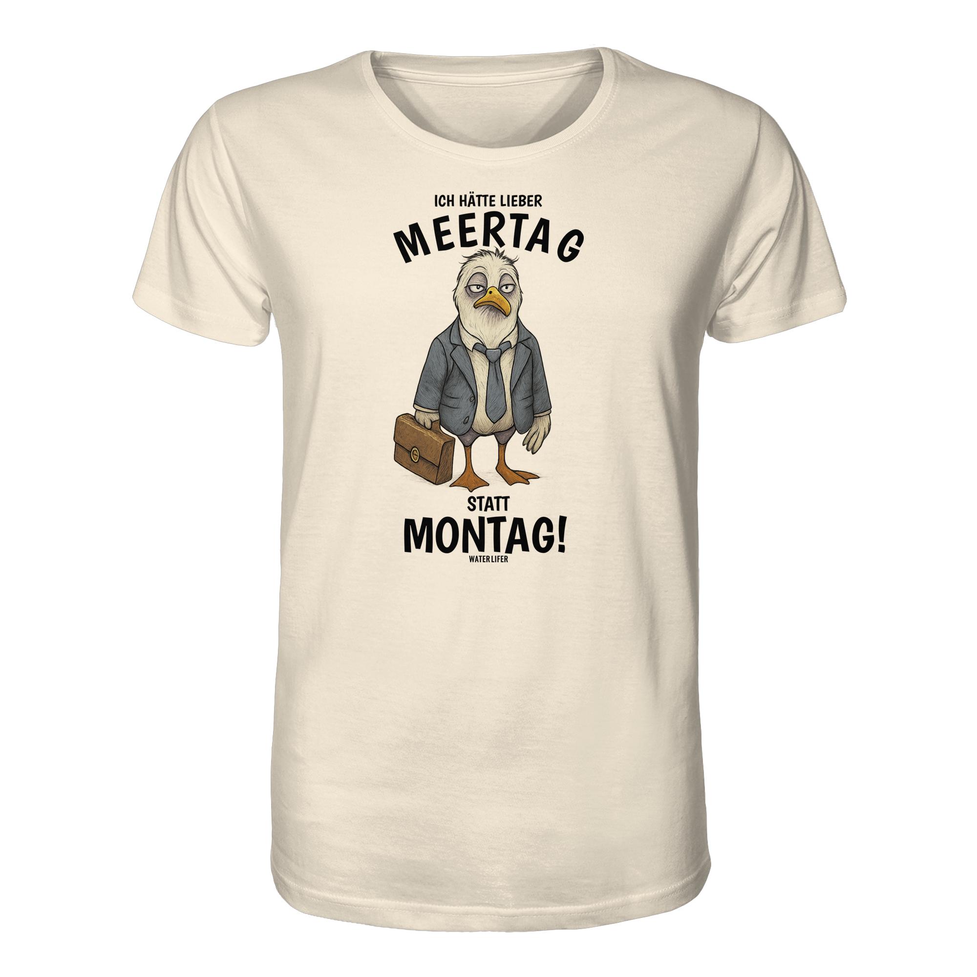 Meertag statt Montag T-Shirt in naturweiß aus bester Bio Baumwolle. Lustiges Möwen T-Shirt mit Spruch. Martimes T-Shirt mit Möwe für Küstenfreunde, Möwenfans und für den Urlaub an der Nord- und Oststee.